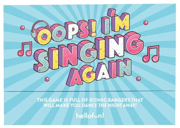 Oops I'm Singing Again